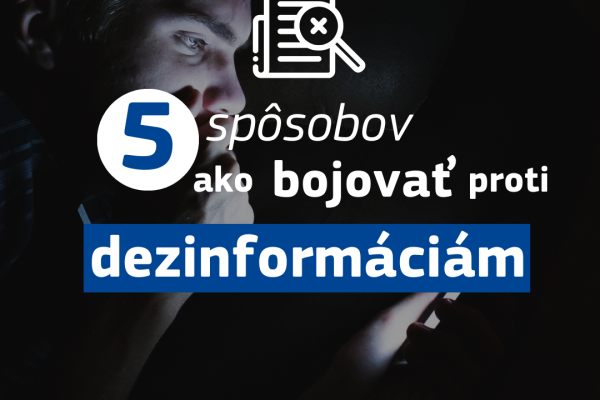 Päť spôsobov, ako bojovať proti šríreniu dezinformácií